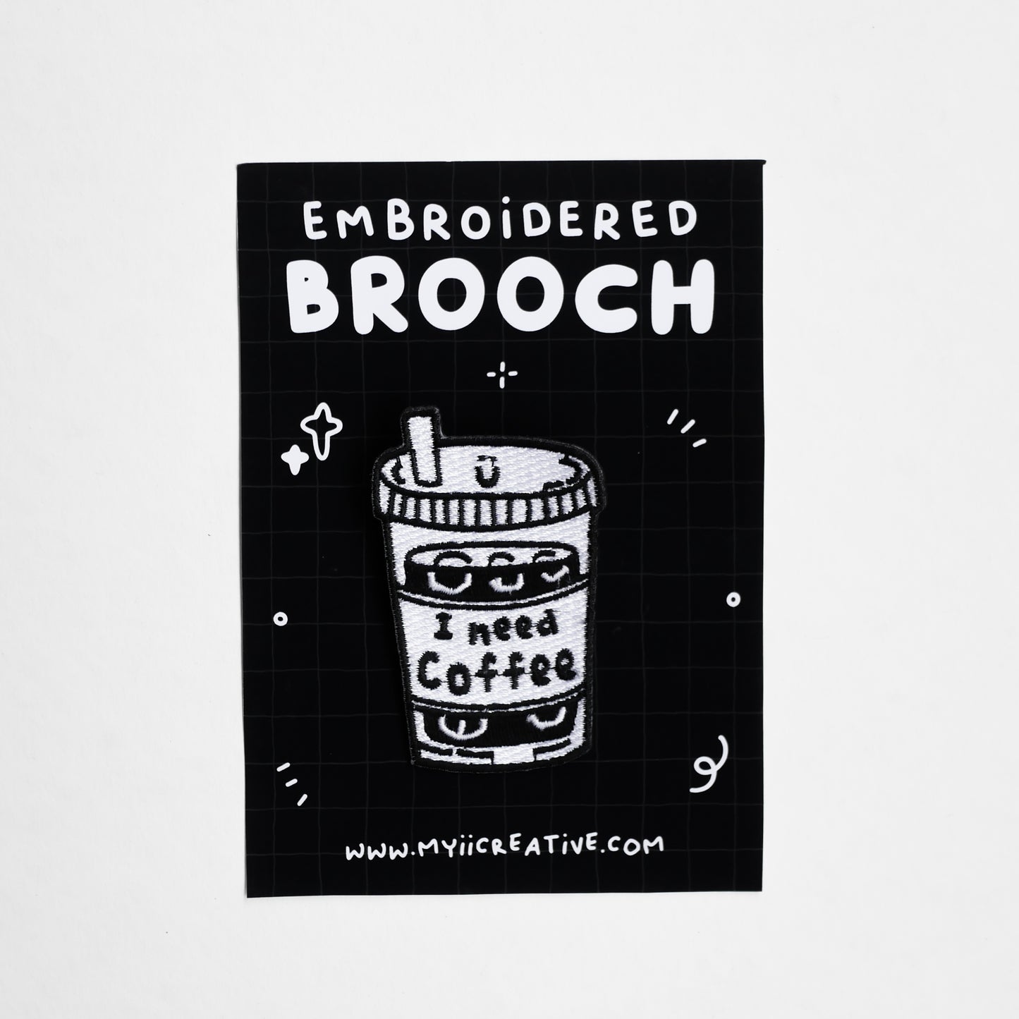 I Need Coffee Embroidered Brooch