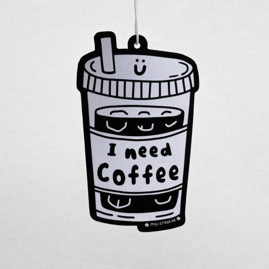 I Need Coffee Air Freshener