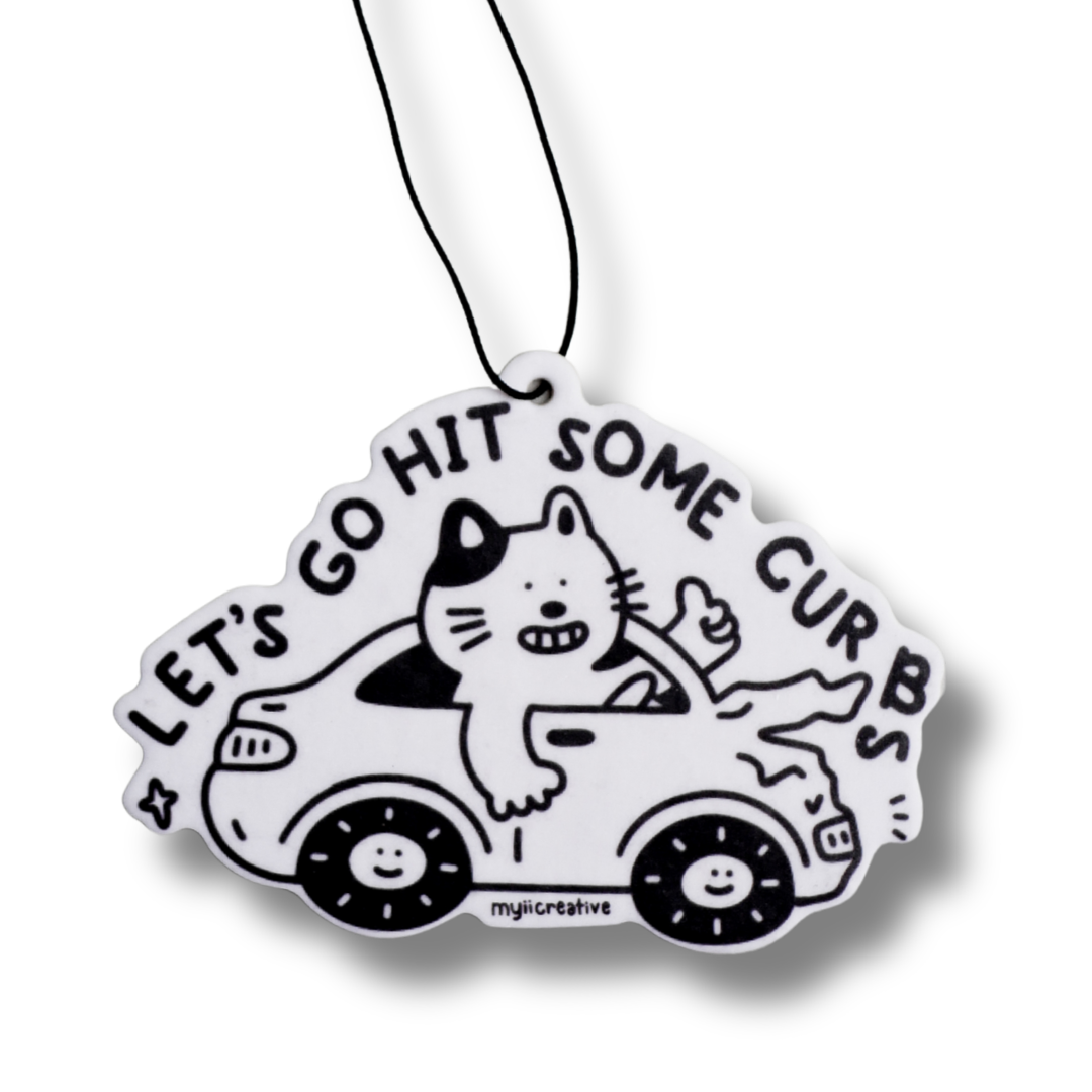 Let's go hit some curb Air Freshener