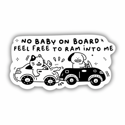 No baby on board bumper sticker