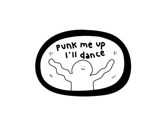 Punk me up, I’ll dance Magnet