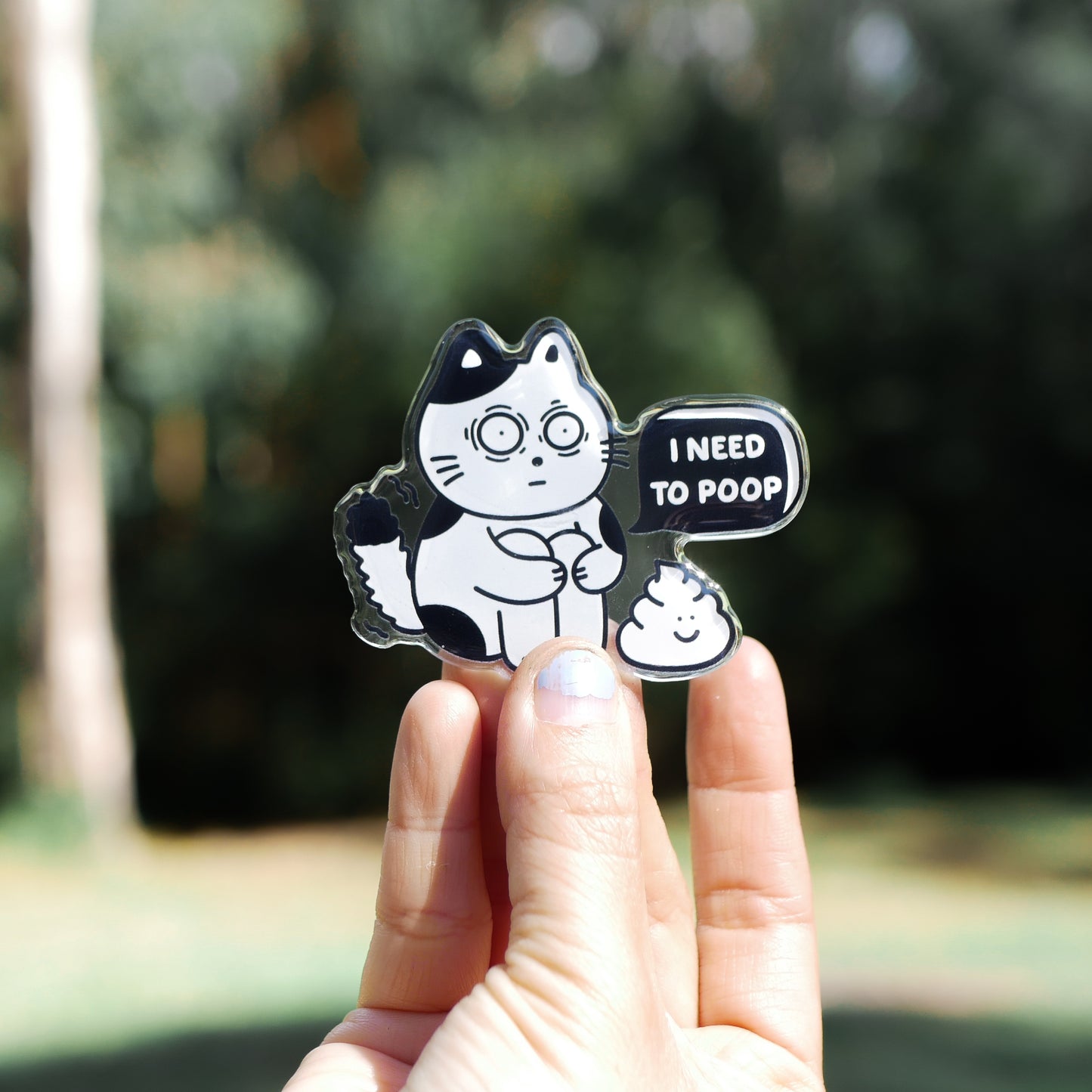 I Need To Poop Acrylic Magnet